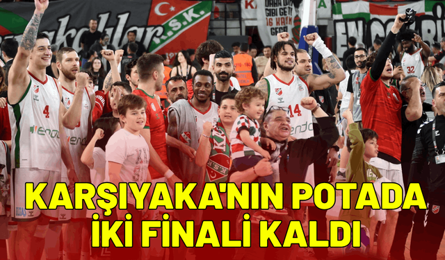 Karşıyaka'nın potada önünde iki final kaldı