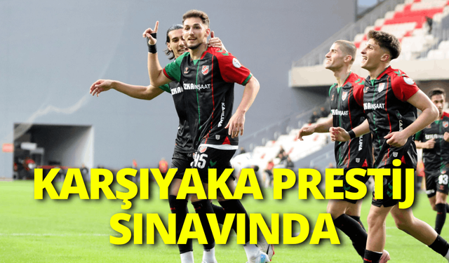 Karşıyaka prestij sınavında