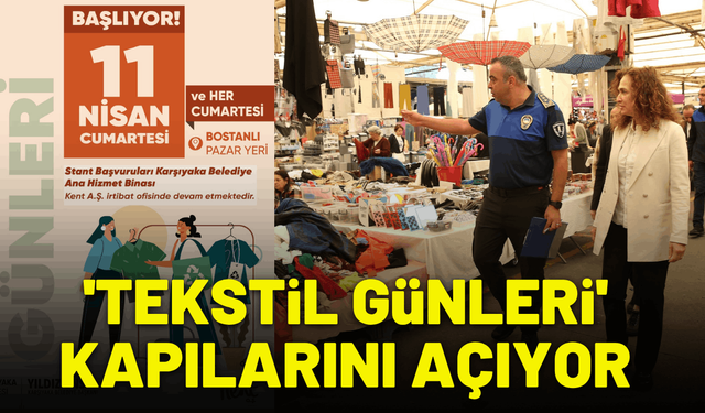 'Tekstil Günleri' Bostanlı Pazar Yeri'nde kapılarını açıyor