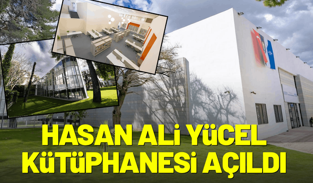 Hasan Ali Yücel Kütüphanesi hizmete girdi