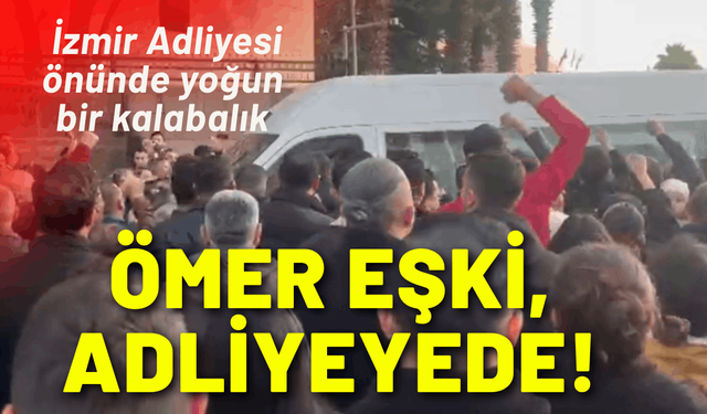 Bornova Belediye Başkanı Ömer Eşki, adliyeye sevkedildi