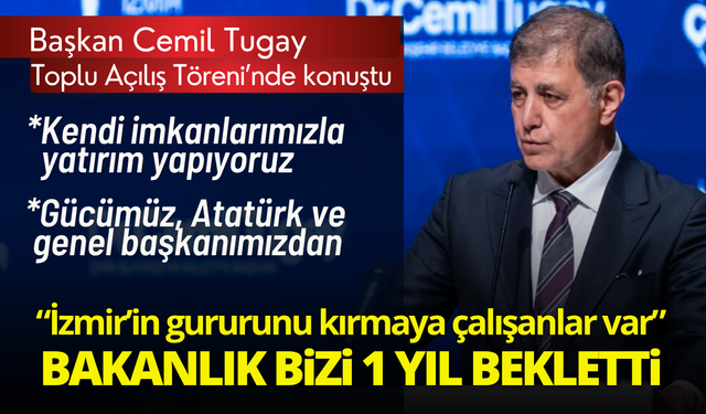 Başkan Tugay'dan iktidara 'kredi onay' çıkışı: Gerekçesiz bizi 1 yıl beklettiler!