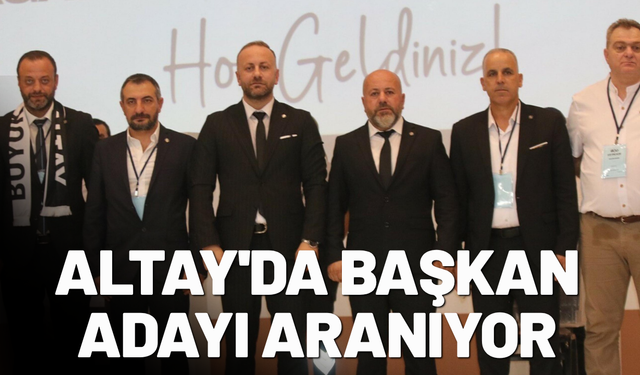 Altay'da başkan adayı aranıyor
