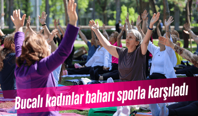 Bucalı kadınlar baharı sporla karşıladı
