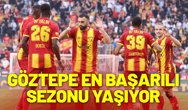 Göztepe en başarılı sezonu yaşıyor