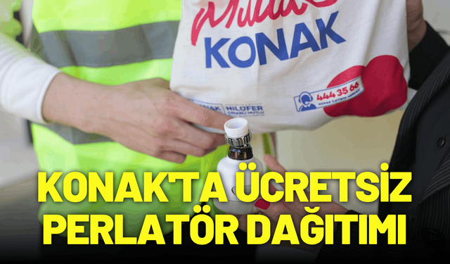Konak'tan su tasarrufu hamlesi: Ücretsiz perlatör dağıtımı başladı