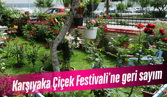 Karşıyaka Çiçek Festivali'ne geri sayım başladı
