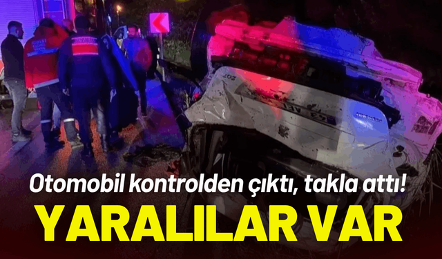 Otomobil kontrolden çıktı, takla attı: 4 kişi yaralandı