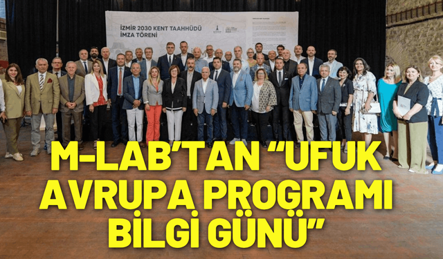 M-LAB’tan “Ufuk Avrupa Programı Bilgi Günü”
