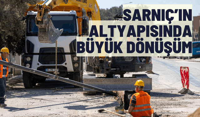Sarnıç’ın altyapısında büyük dönüşüm