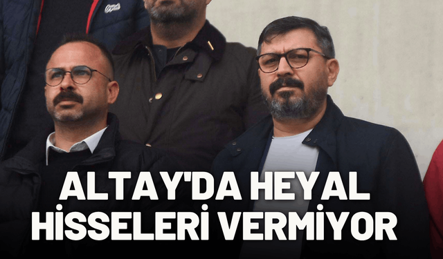 Altay'da Heyal hisseleri vermiyor