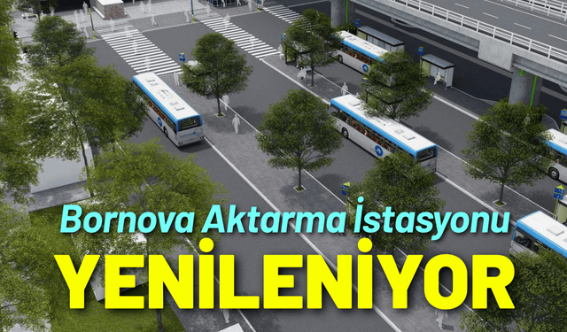 Bornova Aktarma İstasyonu yenileniyor