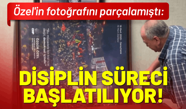 Özel'in fotoğrafını parçalamıştı: Disiplin süreci başlatılıyor!