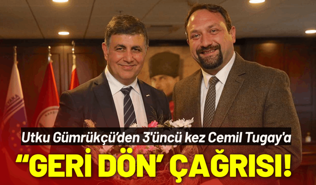 Cemil Tugay'a CHP'ye 'geri dön' çağrısı!