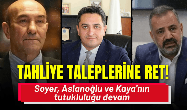 Kooperatif davasında tahliye talepleri ret: Soyer, Aslanoğlu ve Kaya'nın tutukluluğu devam!