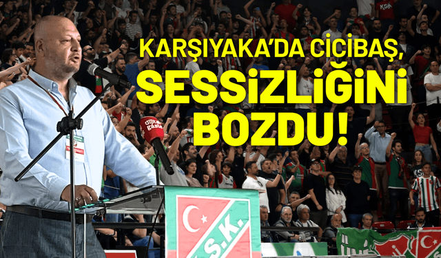 Karşıyaka’da Cicibaş, salon sessizliğini bozdu!