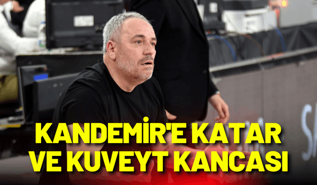 Karşıyaka'da Kandemir'e Katar ve Kuveyt kancası