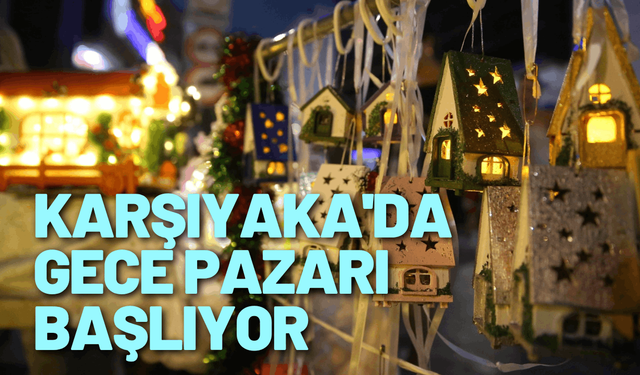 Karşıyaka'da gece pazarı başlıyor