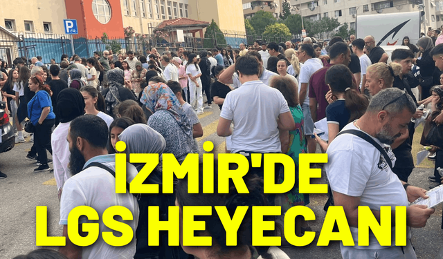 İzmir'de LGS heyecanı