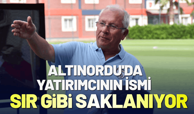Altınordu'da yatırımcının ismi sır gibi saklanıyor