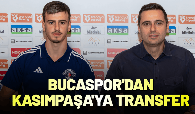 Bucaspor'dan Kasımpaşa'ya transfer