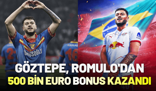 Göztepe, Romulo'dan 500 bin euro bonus kazandı