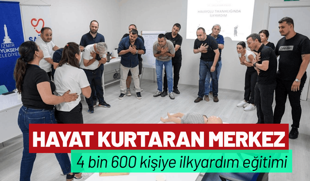 Büyükşehir'den hayat kurtaran merkez: 4 bin 600 kişiye ilkyardım eğitimi