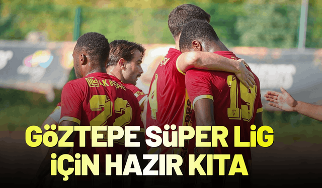 Göztepe Süper Lig için hazır kıta