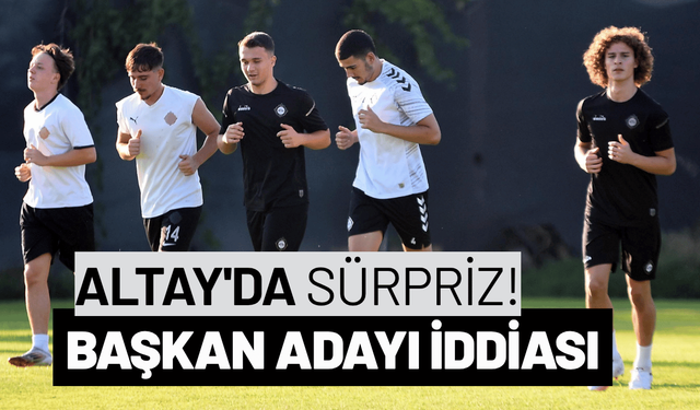 Altay'da yeni başkan adayı iddiası