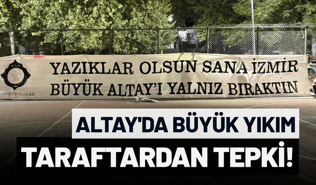Altay taraftarından tepki: Yazıklar olsun sana İzmir, Büyük Altay'ı yalnız bıraktın!