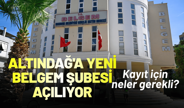 Altındağ'a yeni BELGEM şubesi açılıyor