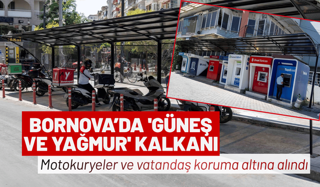Bornova'da 'Güneş ve Yağmur' Kalkanı