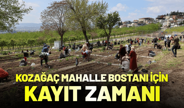 Bua Kozağaç Mahalle Bostanı için kayıt zamanı