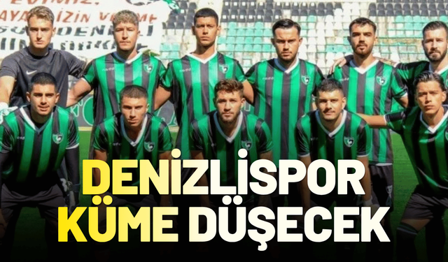 Denizlispor lige başlamadan küme düşecek