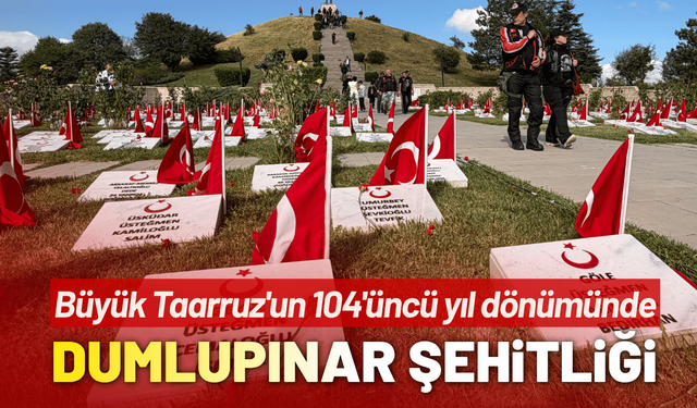 Büyük Taarruz'un 104'üncü yıl dönümünde Dumlupınar Şehitliği'ne ziyaretçi akını