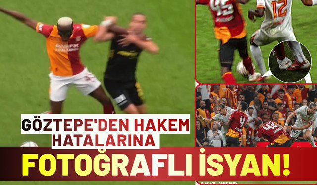 Göztepe'den hakem hatalarına fotoğraflı isyan!