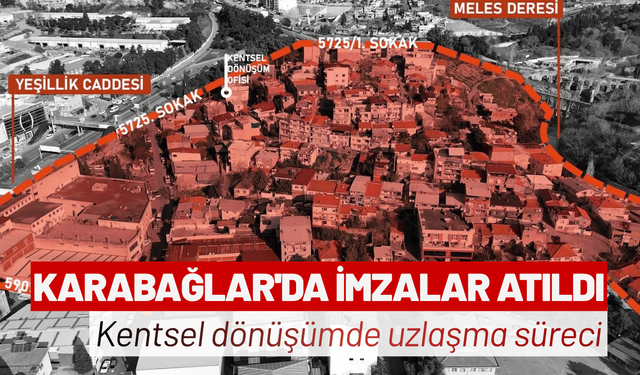 Karabağlar'da kentsel dönüşüm için ilk imzalar atıldı