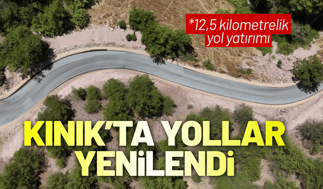 Kınık’ta 5 mahalleyi birbirine bağlayan yollar yenilendi