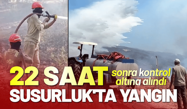 Balıkesir Susurluk'ta yangın, 22 saat sonra kontrol altında