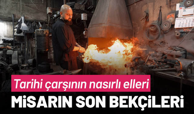 Tarihi çarşının nasırlı elleri mirasın son bekçileri
