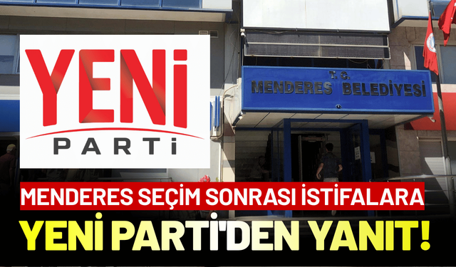 YENİ Parti'den Menderes seçim sonrası, Şirzat Peker istifasına yanıt!