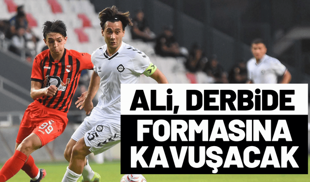 Altay'da Ali, derbide formasına kavuşacak