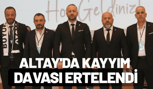 Altay'da kayyım davası ertelendi