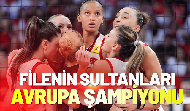 Filenin Sultanları Avrupa Şampiyonu