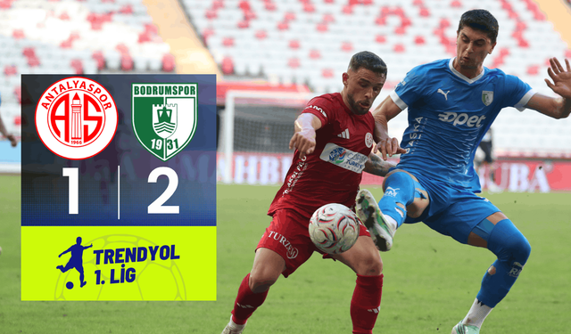 Antalyaspor: 1 – Bodrum FK: 2