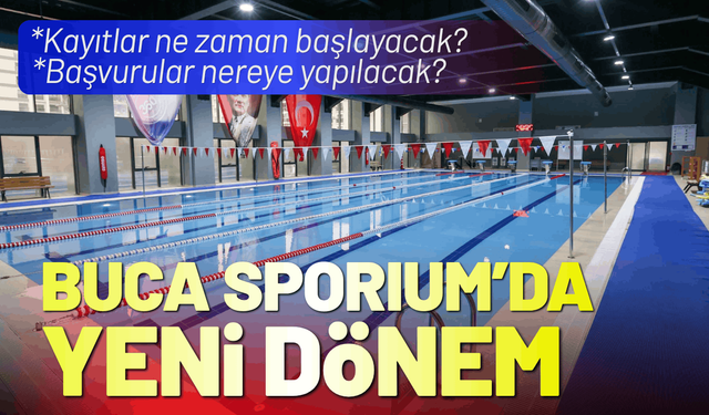 Buca Sporium'da yeni dönem kayıtları için geri sayım