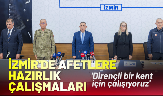 İzmir'de afetlere hazırlık çalışmaları: 'Dirençli bir kent için çalışıyoruz'