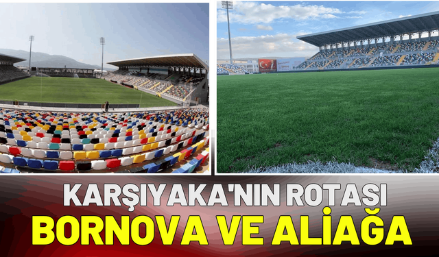 Karşıyaka iç saha maçlarını Bornova ve Aliağa'da oynayacak