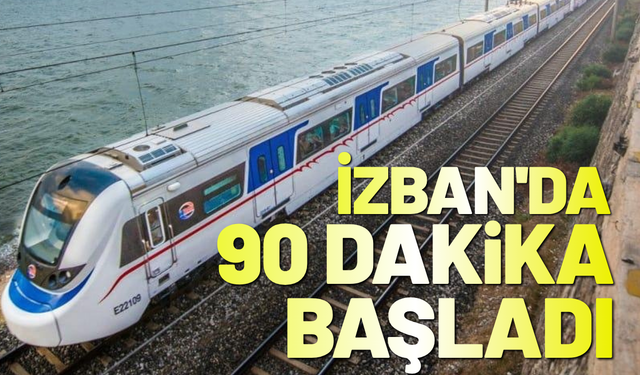 İZBAN’da 90 dakika uygulaması yeniden başladı