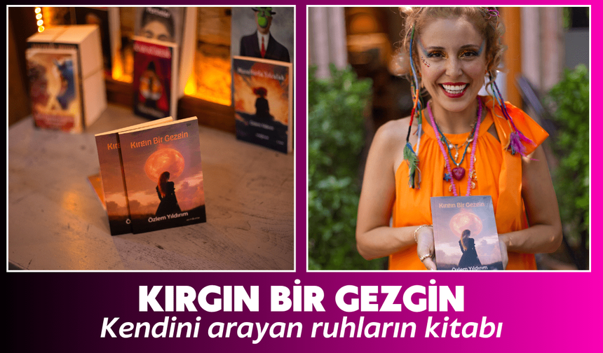 Kırgın Bir Gezgin – Kendini arayan ruhların kitabı